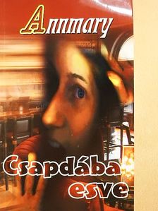 Radnai Annamária - Csapdába esve [antikvár]