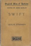 Leslie Stephen, John Morley - Swift [antikvár]