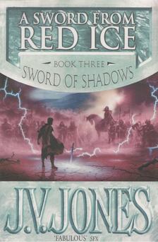 J. V. Jones - A Sword from Red Ice [antikvár]