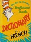 The Cat in the Hat Beginner Book - Dictionary in French and English [antikvár]