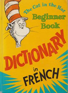 The Cat in the Hat Beginner Book - Dictionary in French and English [antikvár]