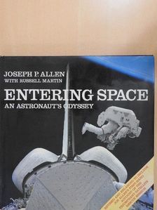 Joseph P. Allen - Entering Space [antikvár]