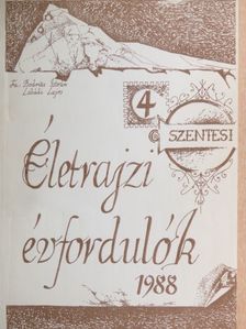 Bodrits István - Szentesi Életrajzi évfordulók 1988/4. [antikvár]