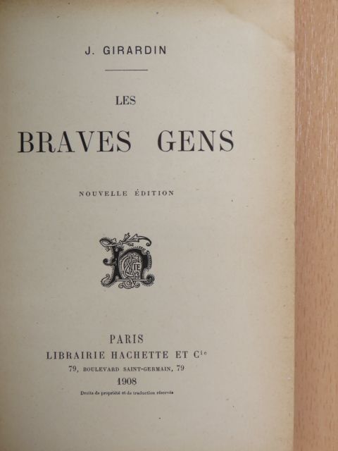 J. Girardin - Les braves gens [antikvár]