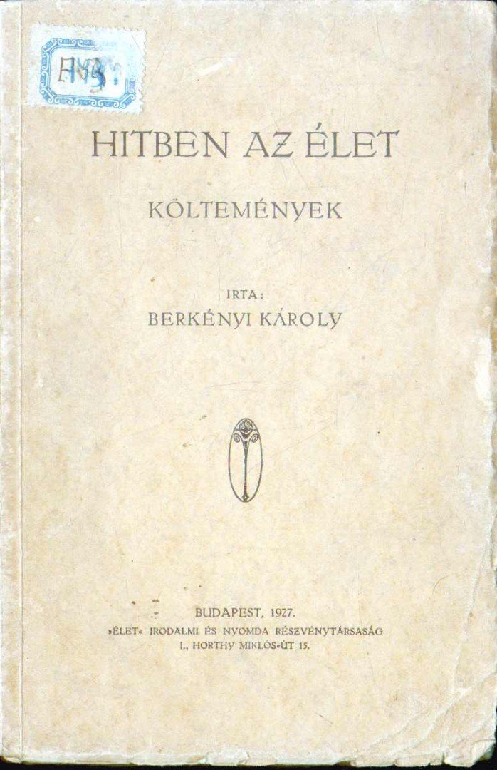 Berkényi Károly - Hitben az élet [antikvár]