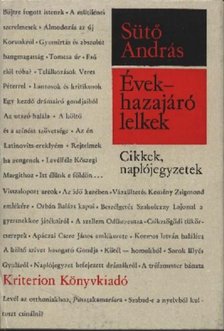 SÜTŐ ANDRÁS - Évek - hazajáró lelkek [antikvár]