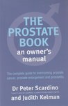 Scardino, Peter, Kelman, Judith - The Prostate Book [antikvár]