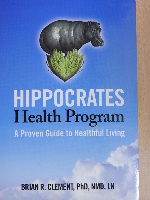 Dr. Brian R. Clement - Hippocrates Health Program [antikvár]