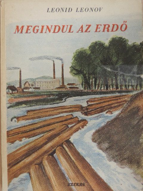 Leonid Leonow - Megindul az erdő [antikvár]
