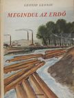 Leonid Leonow - Megindul az erdő [antikvár]