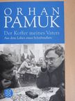 Orhan Pamuk - Der Koffer meines Vaters [antikvár]