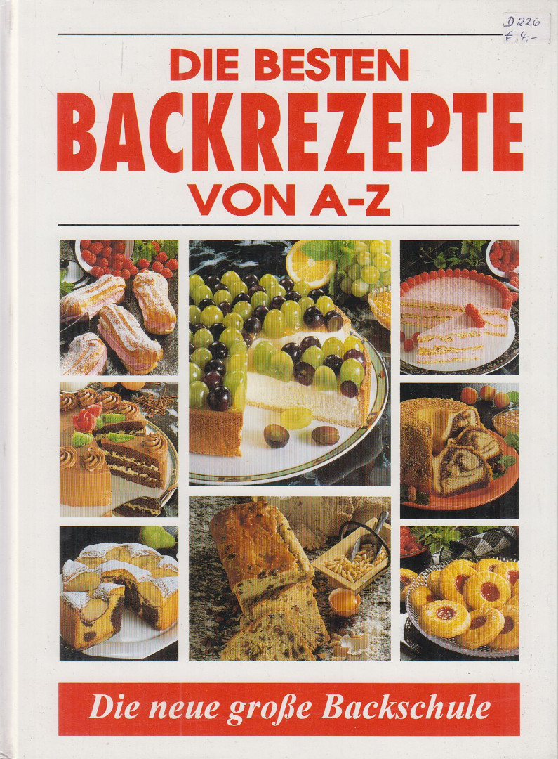 Die besten Backrezepte von A-Z [antikvár]