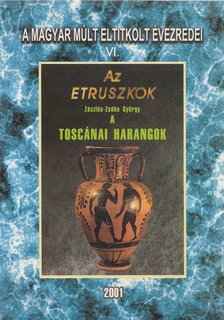 ZÁSZLÓS-ZSÓKA GYÖRGY - Toszkánai harangok [antikvár]