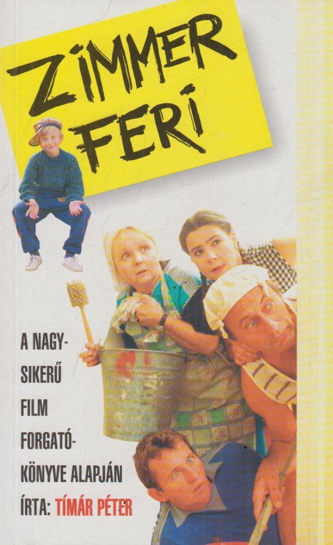 Tímár Péter - Zimmer Feri [antikvár]