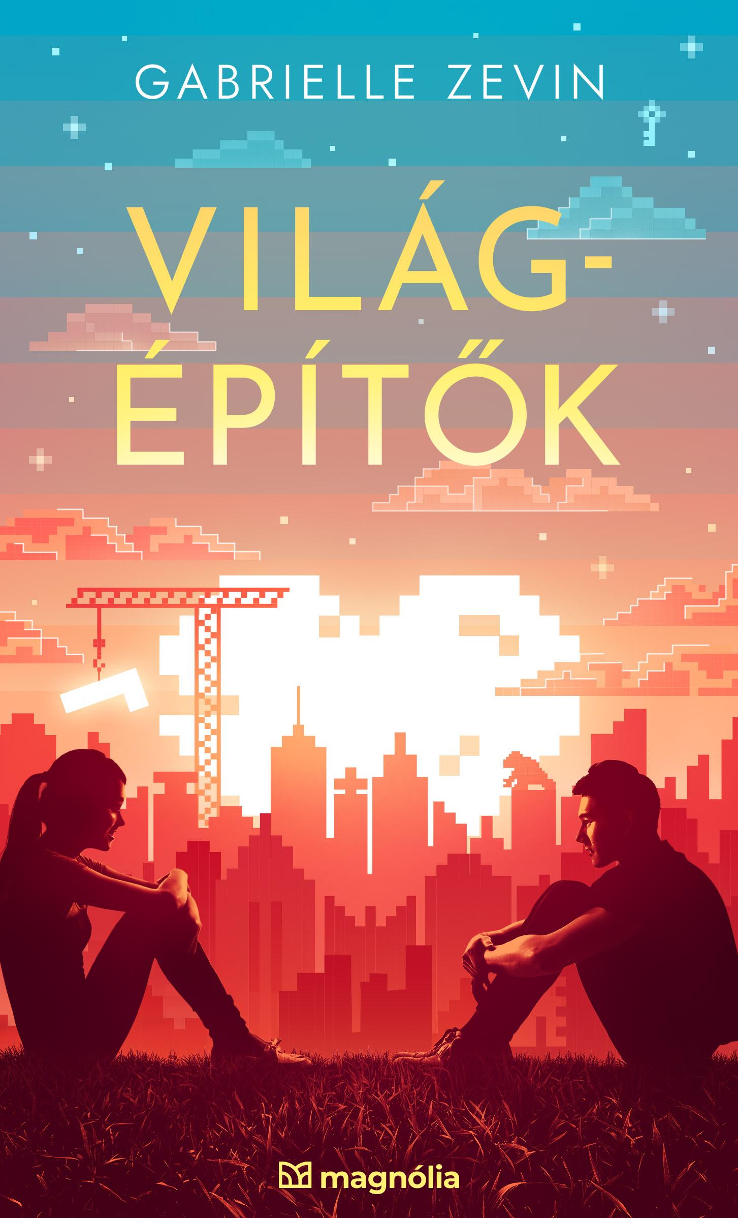 Gabrielle Zevin - Világépítők [eKönyv: epub, mobi]