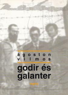 Ágoston Vilmos - Godir és Galanter [antikvár]