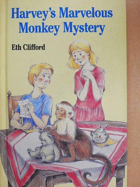 Eth Clifford - Harvey's Marvelous Monkey Mystery [antikvár]