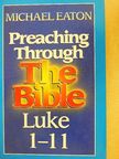 Michael Eaton - Luke 1-11 [antikvár]