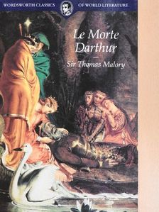 Sir Thomas Malory - Le Morte Darthur [antikvár]