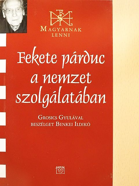 Benkei Ildikó - Fekete párduc a nemzet szolgálatában [antikvár]