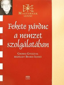 Benkei Ildikó - Fekete párduc a nemzet szolgálatában [antikvár]