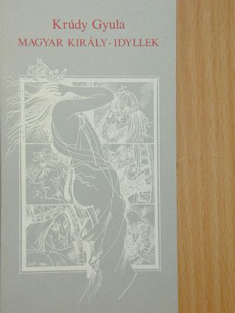 Krúdy Gyula - Magyar király-idyllek [antikvár]