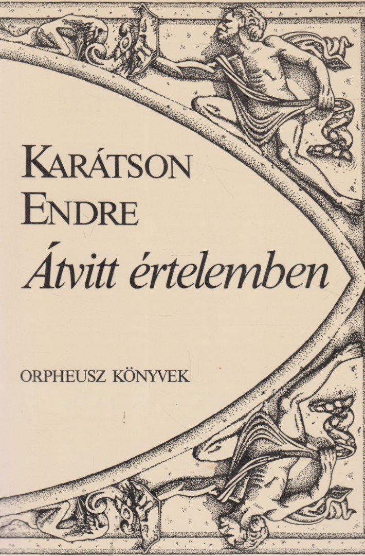 Karátson Endre - Átvitt értelemben [antikvár]