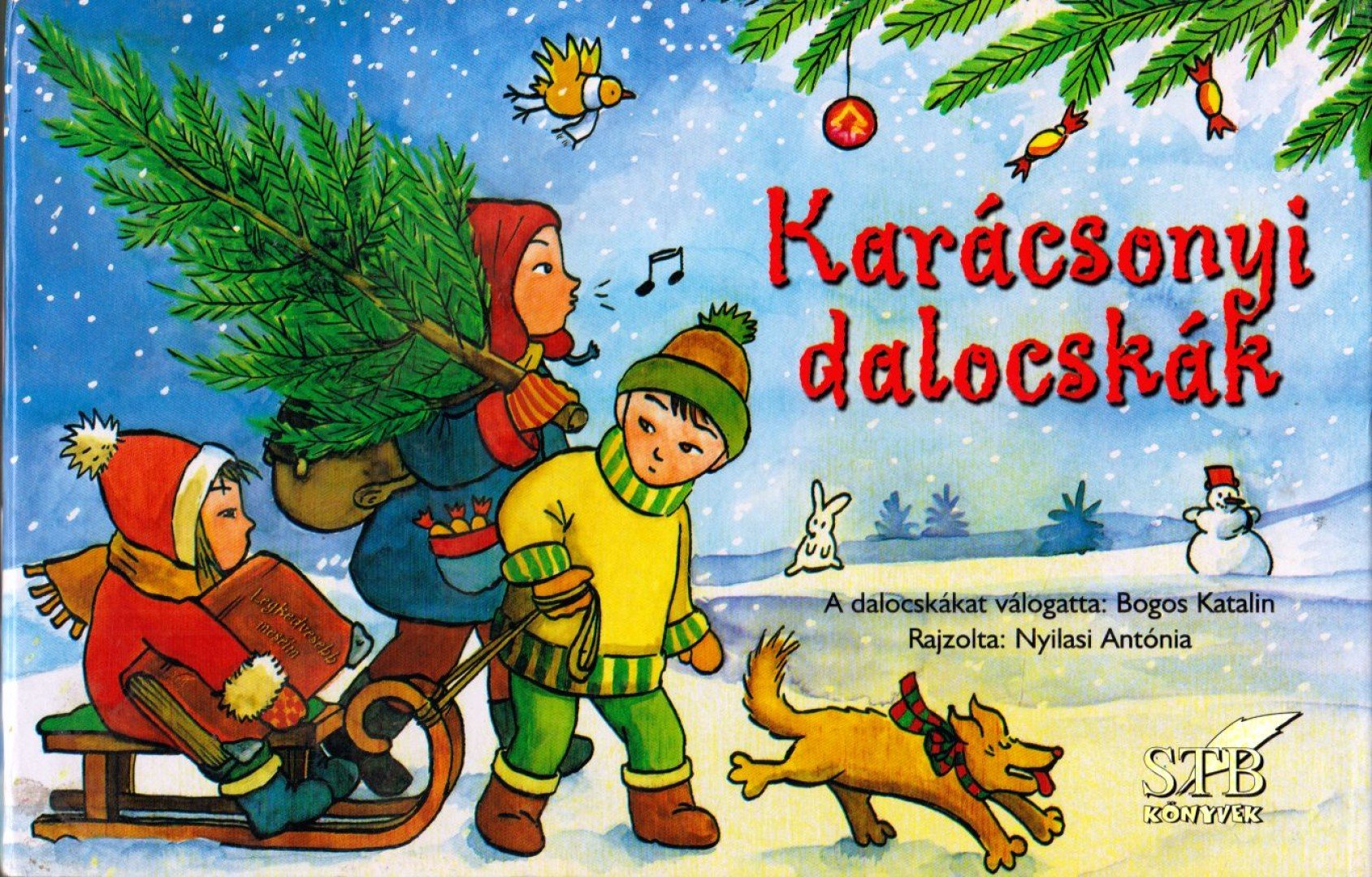 Bogos Katalin - Karácsonyi dalocskák [antikvár]