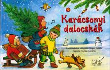Bogos Katalin - Karácsonyi dalocskák [antikvár]