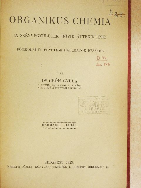Dr. Gróh Gyula - Organikus chemia [antikvár]