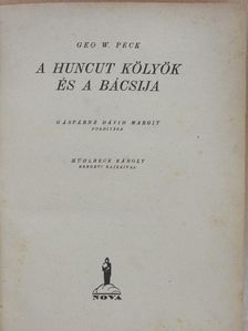 Geo W. Peck - A huncut kölyök és a bácsija [antikvár]