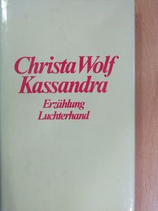 Christa Wolf - Kassandra [antikvár]