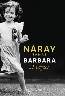 Náray Tamás - Barbara 1. - A végzet (kartonált)