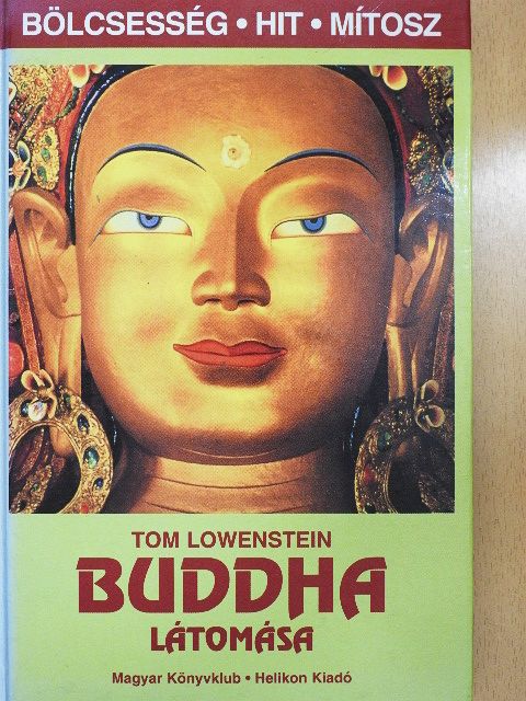 Tom Lowenstein - Buddha látomása [antikvár]