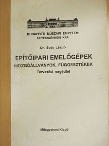 Dr. Soós László - Építőipari emelőgépek [antikvár]