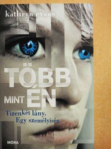 Kathryn Evans - Több mint én [antikvár]