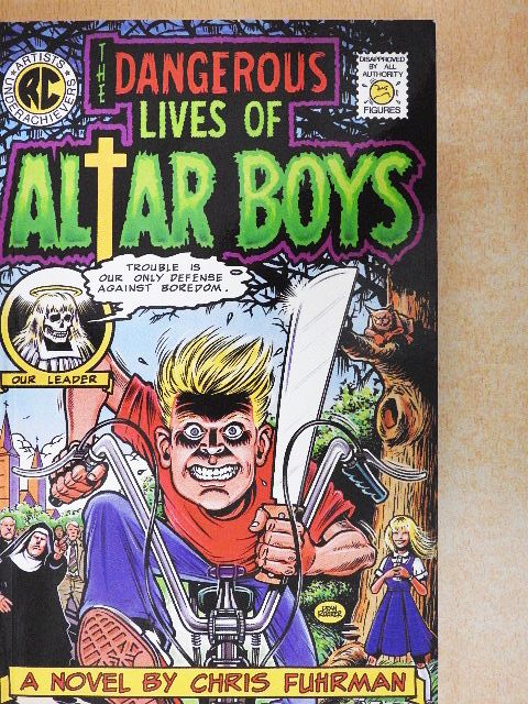 Chris Fuhrman - The Dangerous Lives of Altar Boys [antikvár]