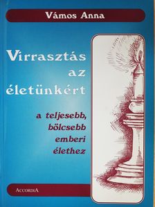 Vámos Anna - Virrasztás az életünkért (dedikált példány) [antikvár]