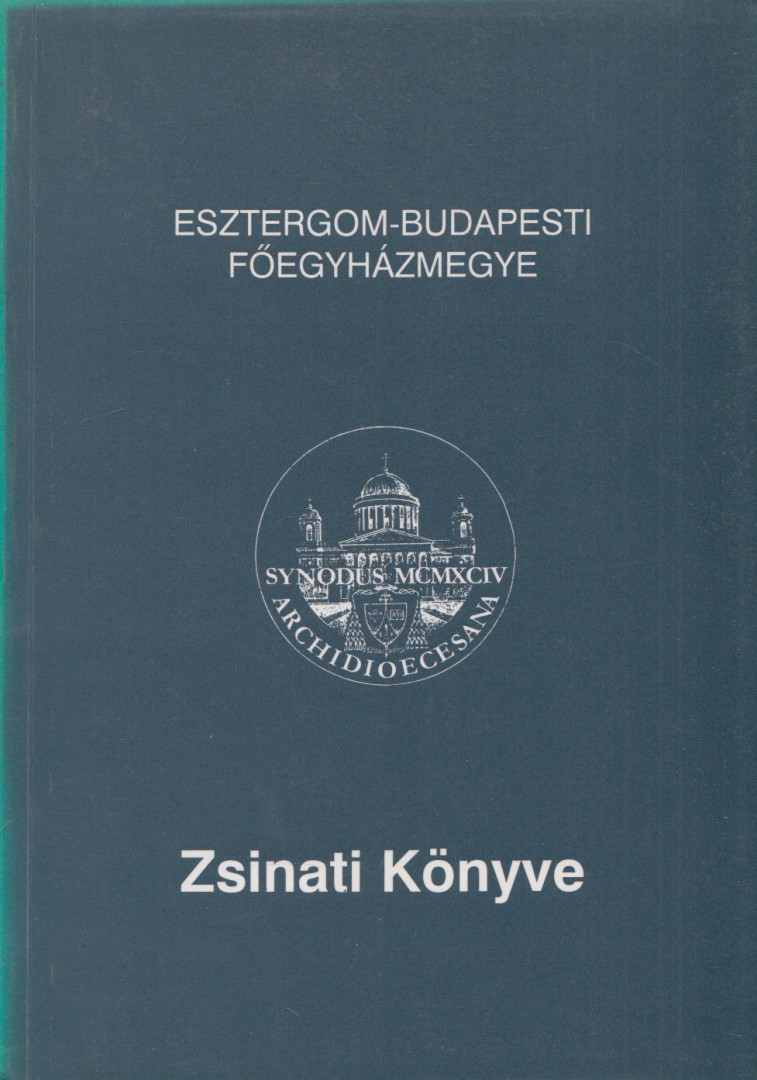 Dékány Endre - Esztergom-Budapesti Főegyházmegye Zsinati könyve [antikvár]