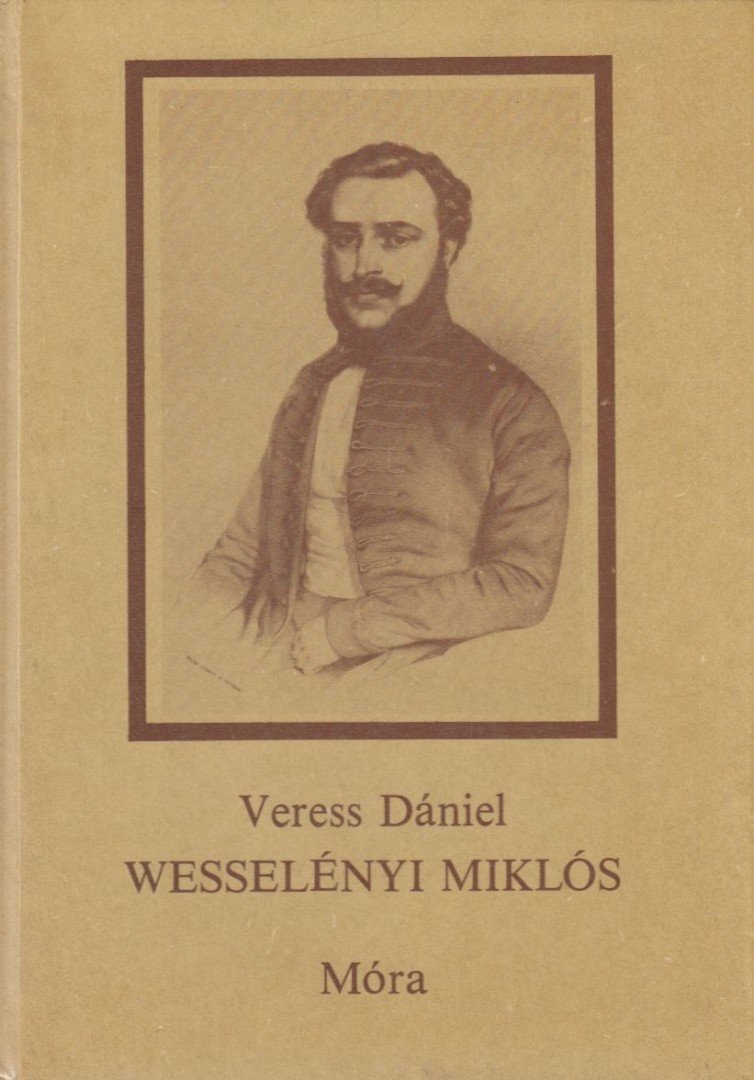 VERESS DÁNIEL - Wesselényi Miklós [antikvár]