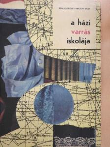 Irena Kajzrová - A házi varrás iskolája [antikvár]