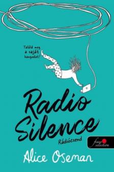 Alice Oseman - Radio Silence - Rádiócsend