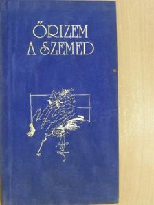 Ady Endre - Őrizem a szemed [antikvár]