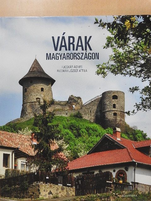 Fucskár Ágnes - Várak Magyarországon [antikvár]