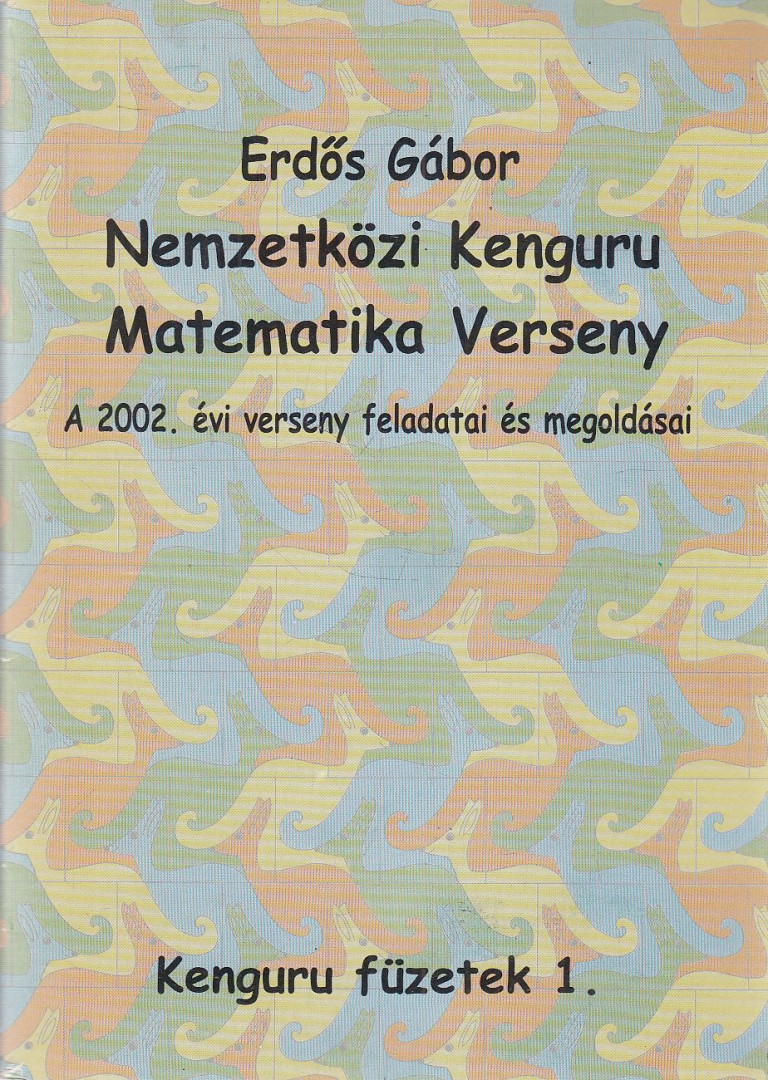 Erdős Gábor - Nemzetközi Kenguru Matematika Verseny 2002. [antikvár]