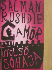 Salman Rushdie - A mór utolsó sóhaja [antikvár]