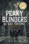 Carl Chinn - Peaky Blinders - Az igaz történet [antikvár]