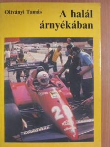 Oltványi Tamás - A halál árnyékában [antikvár]