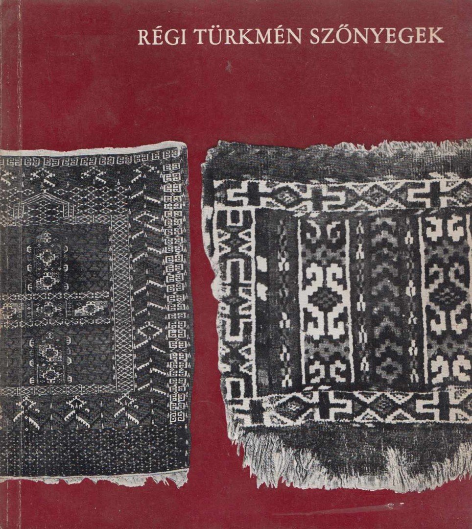 Régi türkmén szőnyegek [antikvár]