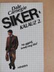 Dale Carnegie - Sikerkalauz 2. [antikvár]
